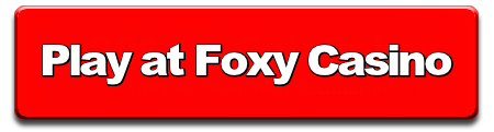 Play at Foxy Casino